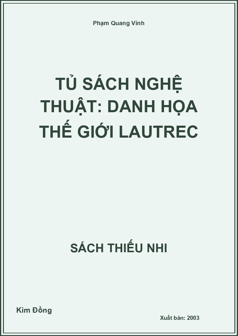Tủ sách nghệ thuật: Danh họa thế giới Lautrec