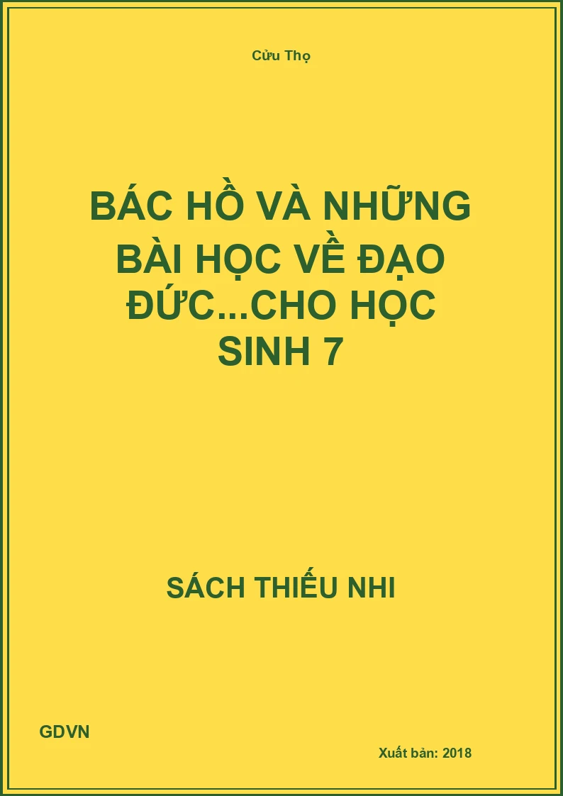 Bác Hồ và những bài học về đạo đức...cho học sinh 7