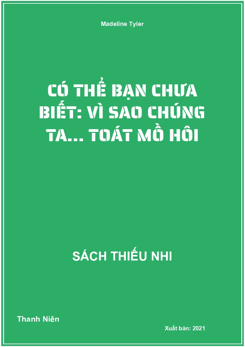 Có thể bạn chưa biết: Vì sao chúng ta… Toát mồ hôi