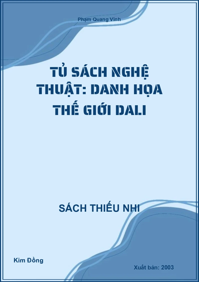 Tủ sách nghệ thuật: Danh họa thế giới Dali