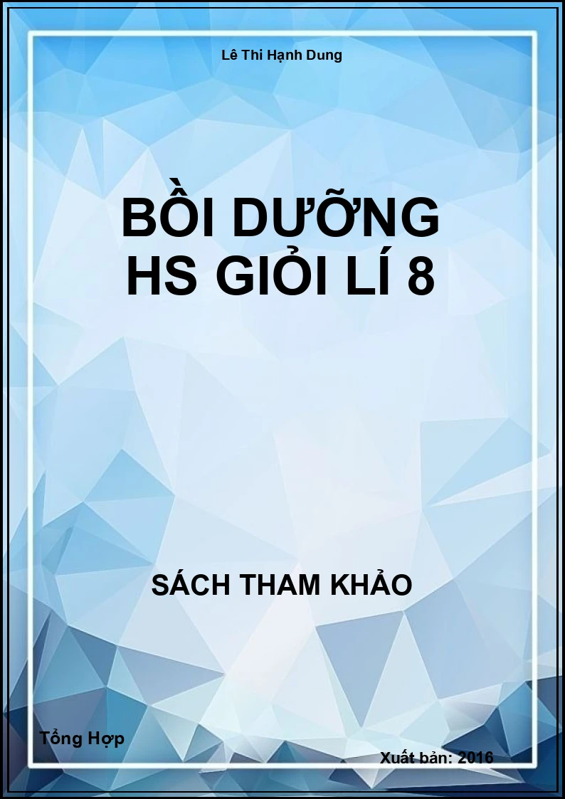 Bồi dưỡng HS giỏi lí 8