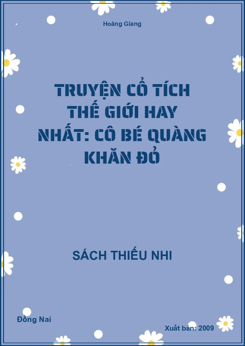 Truyện cổ tích thế giới hay nhất: Cô bé quàng khăn đỏ