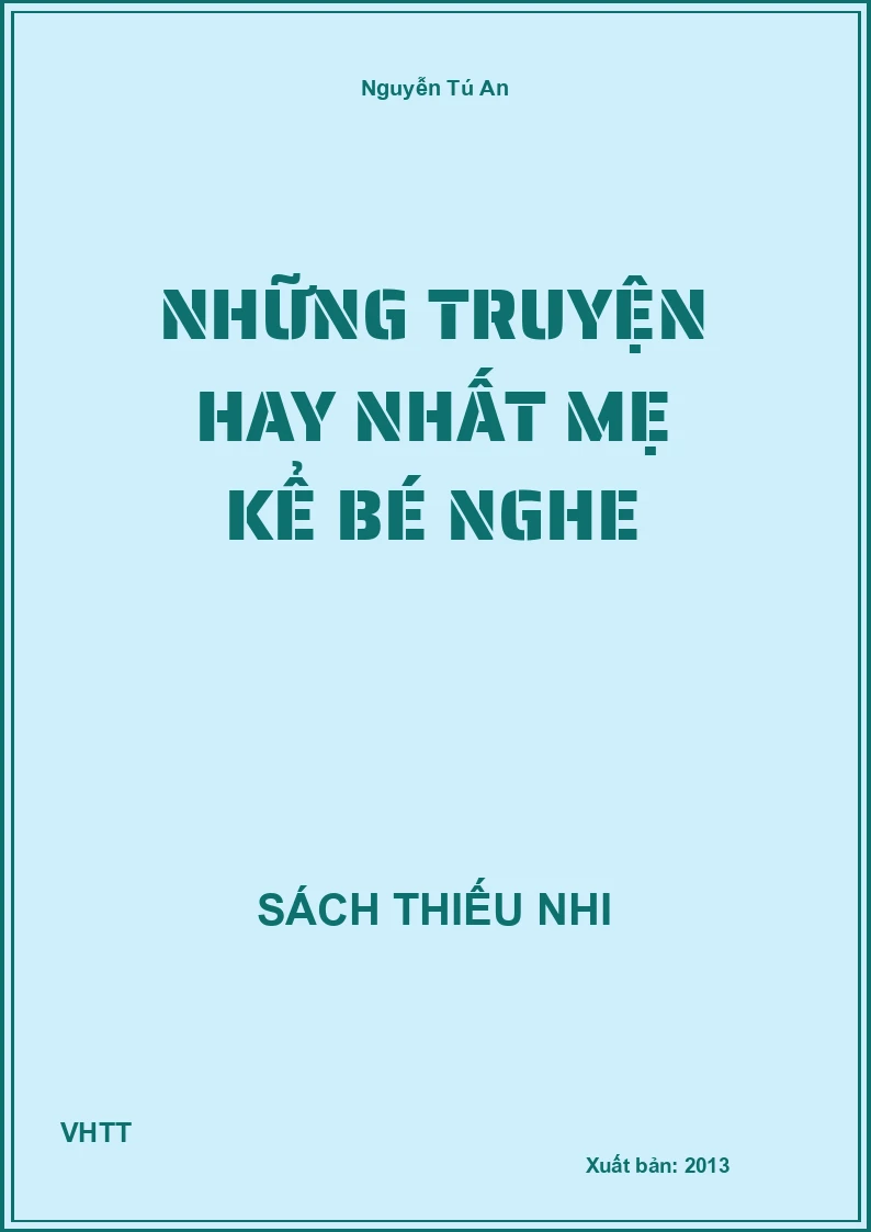 Những truyện hay nhất mẹ kể bé nghe