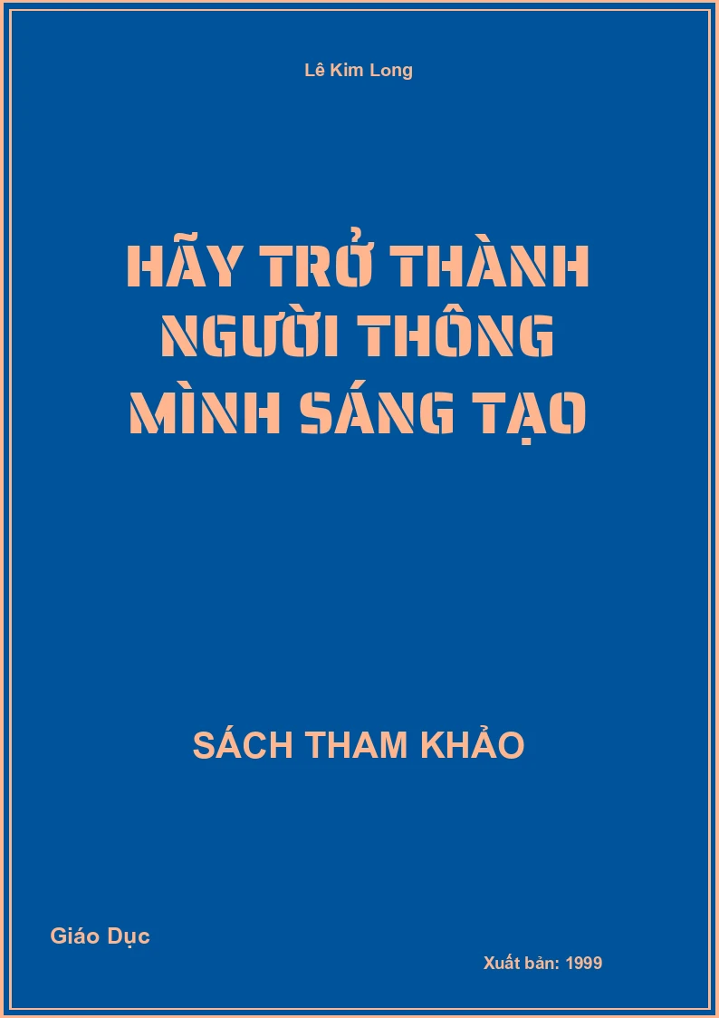 Hãy trở thành người thông mình sáng tạo