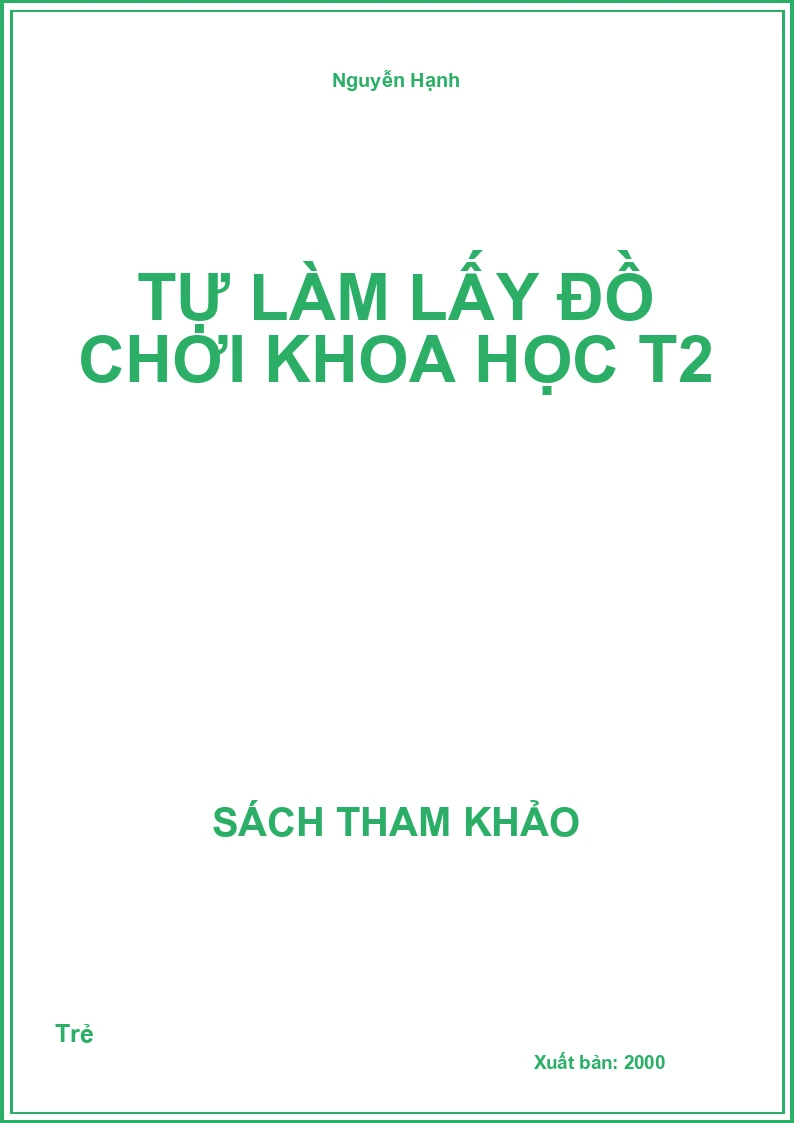 Tự làm lấy đồ chơi khoa học T2