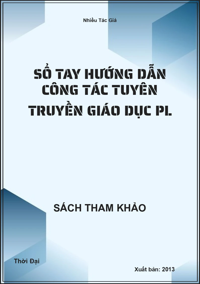 Sổ tay hướng dẫn công tác tuyên truyền Giáo Dục PL