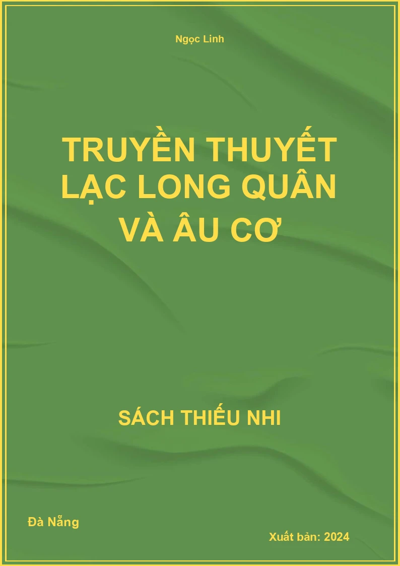Truyền thuyết Lạc Long Quân và Âu Cơ