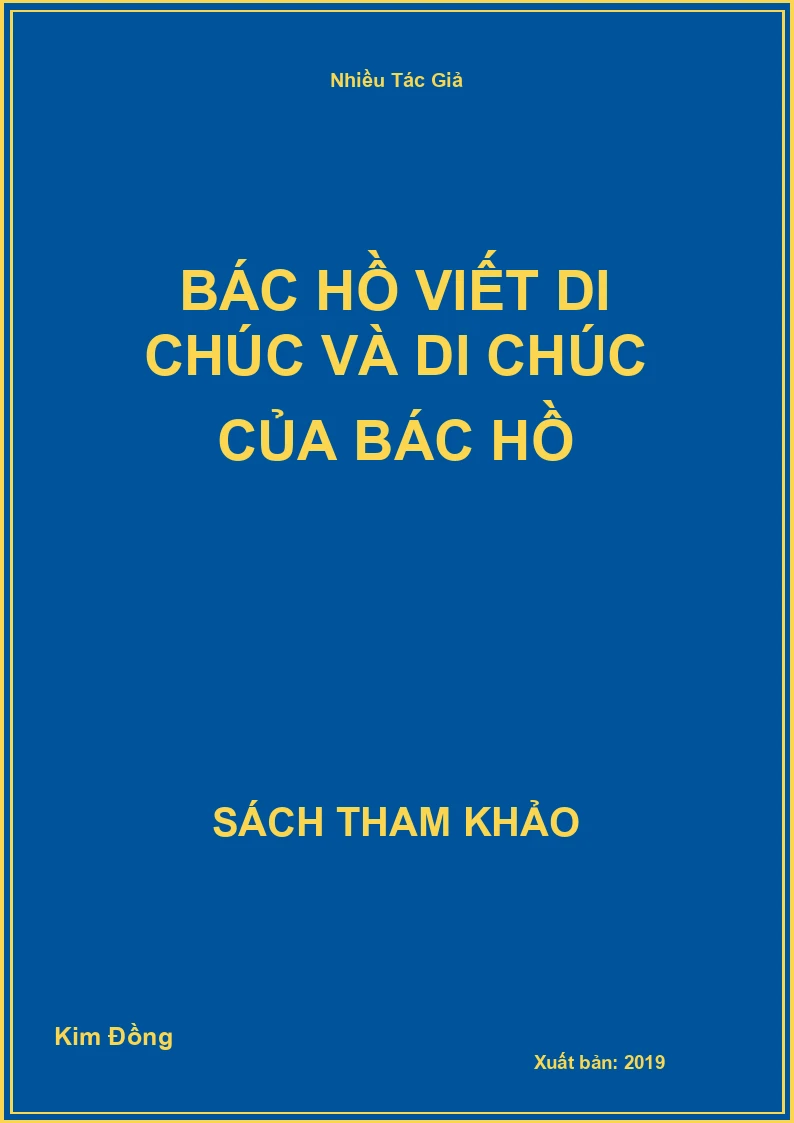 Bác Hồ viết di chúc và di chúc của Bác Hồ
