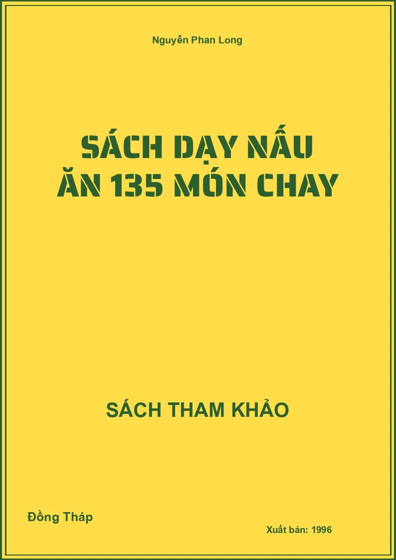 Sách dạy nấu ăn 135 món chay