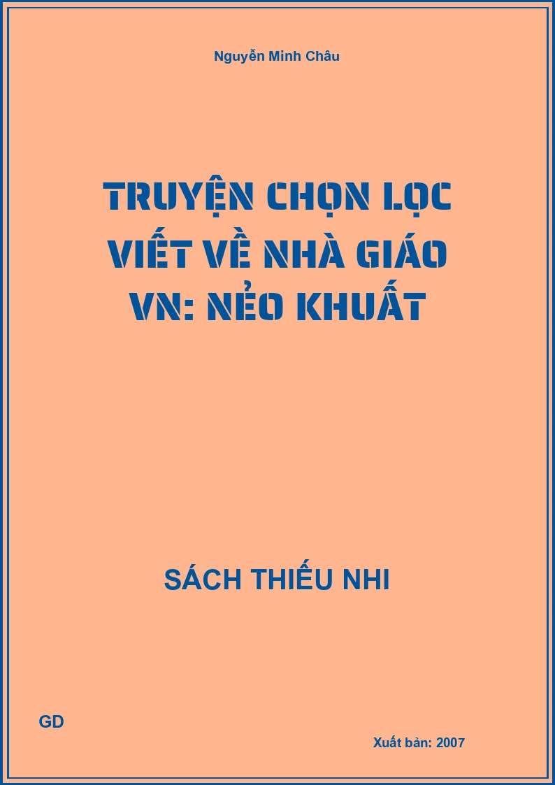 Truyện chọn lọc viết về Nhà giáo VN: Nẻo khuất