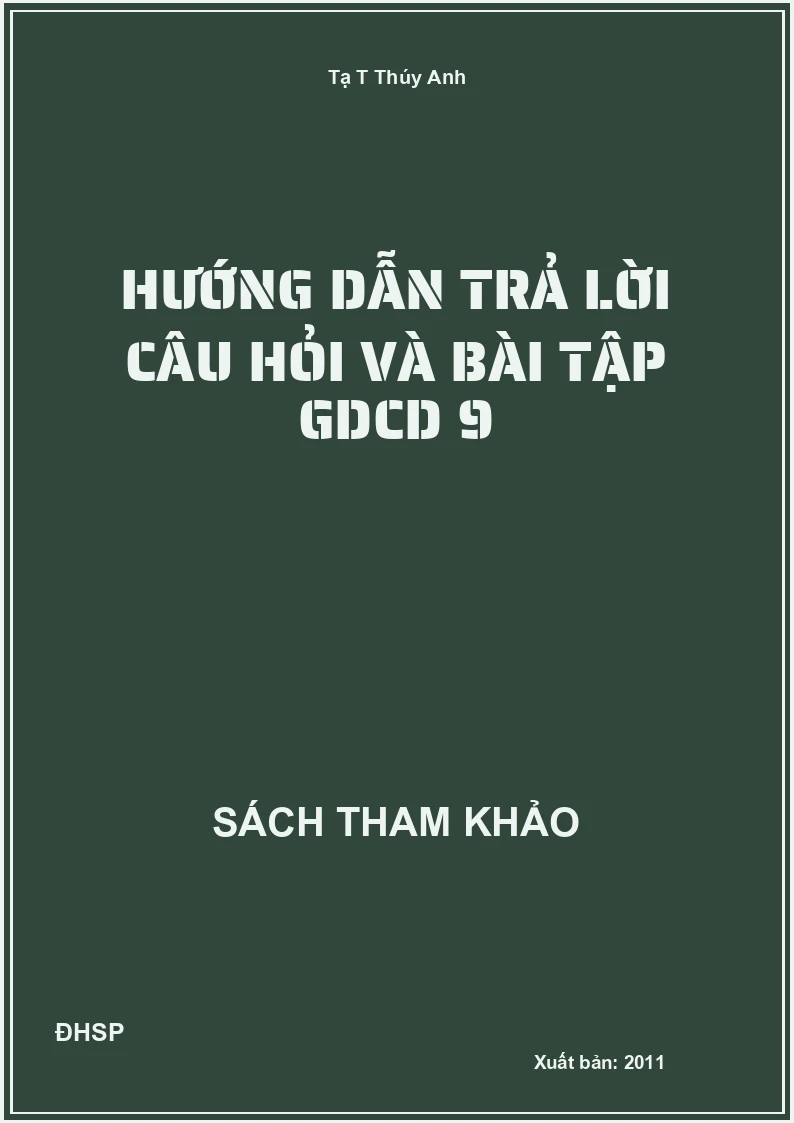 Hướng dẫn trả lời câu hỏi và bài tập GDCD 9