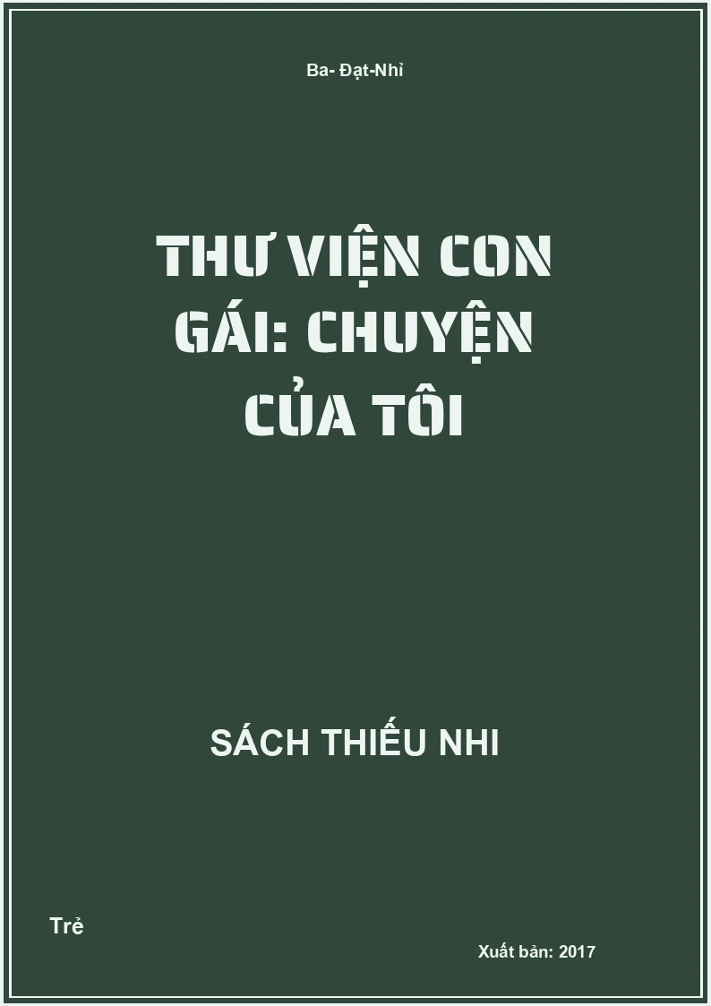 Thư viện con gái: Chuyện của tôi