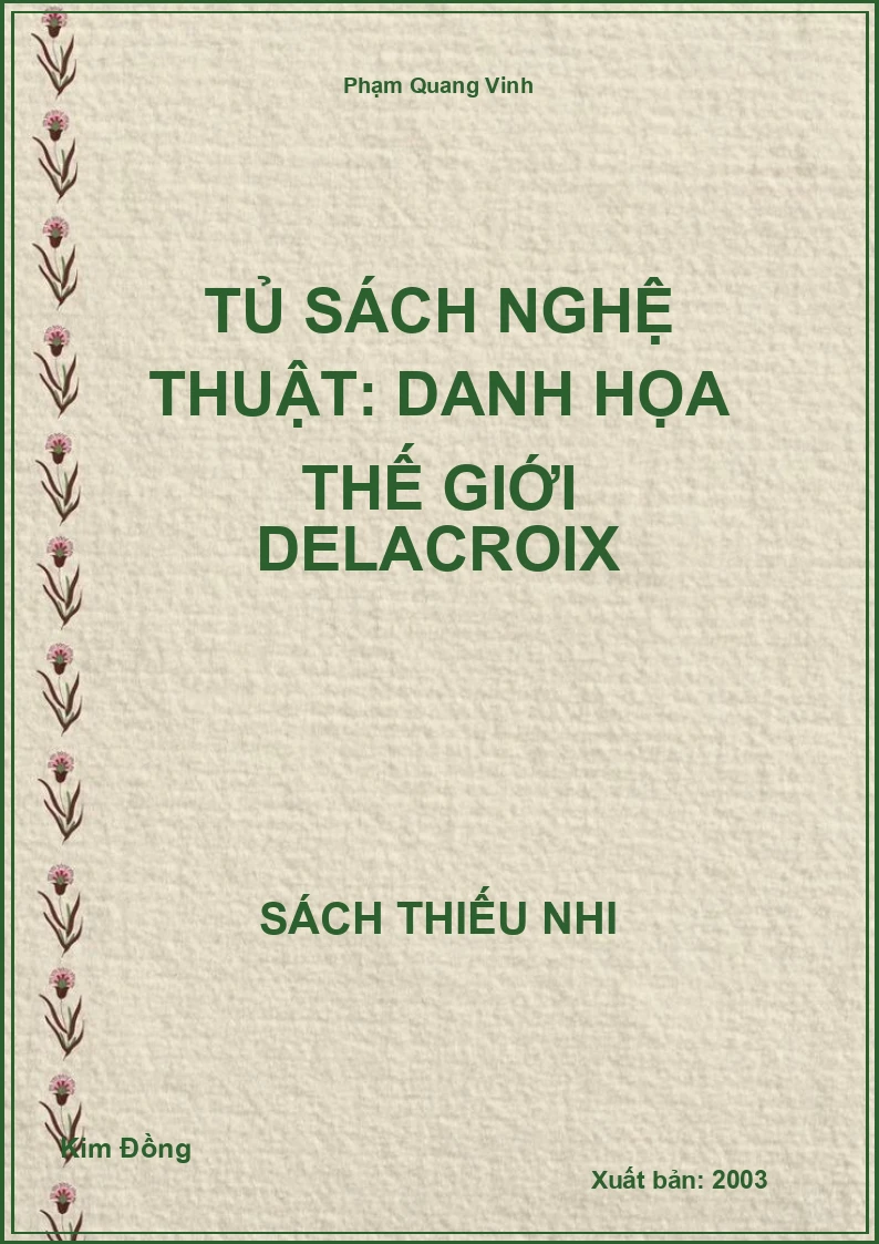 Tủ sách nghệ thuật: Danh họa thế giới Delacroix