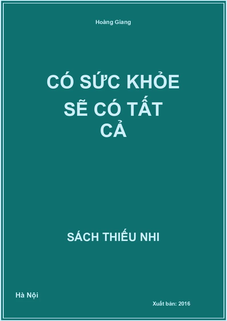 Có sức khỏe sẽ có tất cả