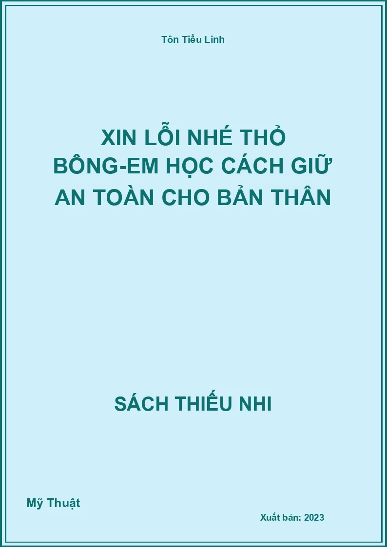Xin lỗi nhé thỏ bông-Em học cách giữ an toàn cho bản thân