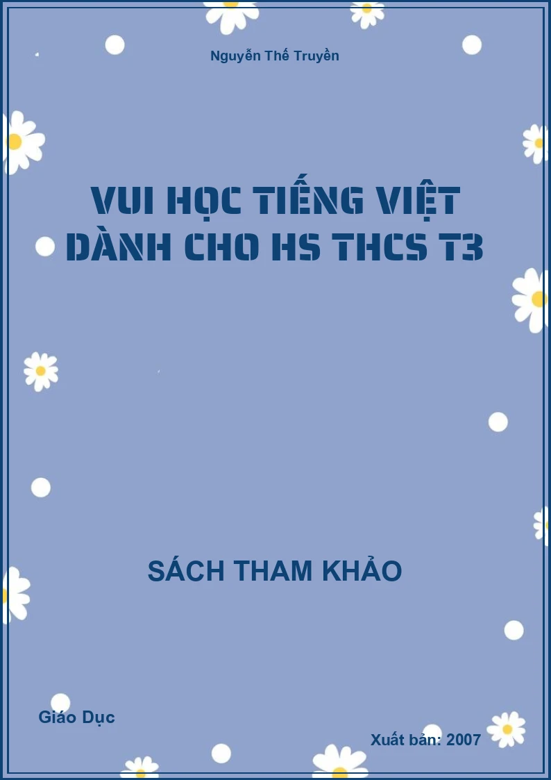 Vui học tiếng việt dành cho HS THCS T3
