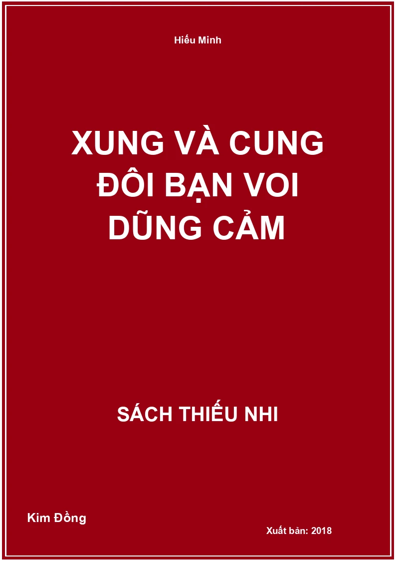Xung và cung đôi bạn voi dũng cảm