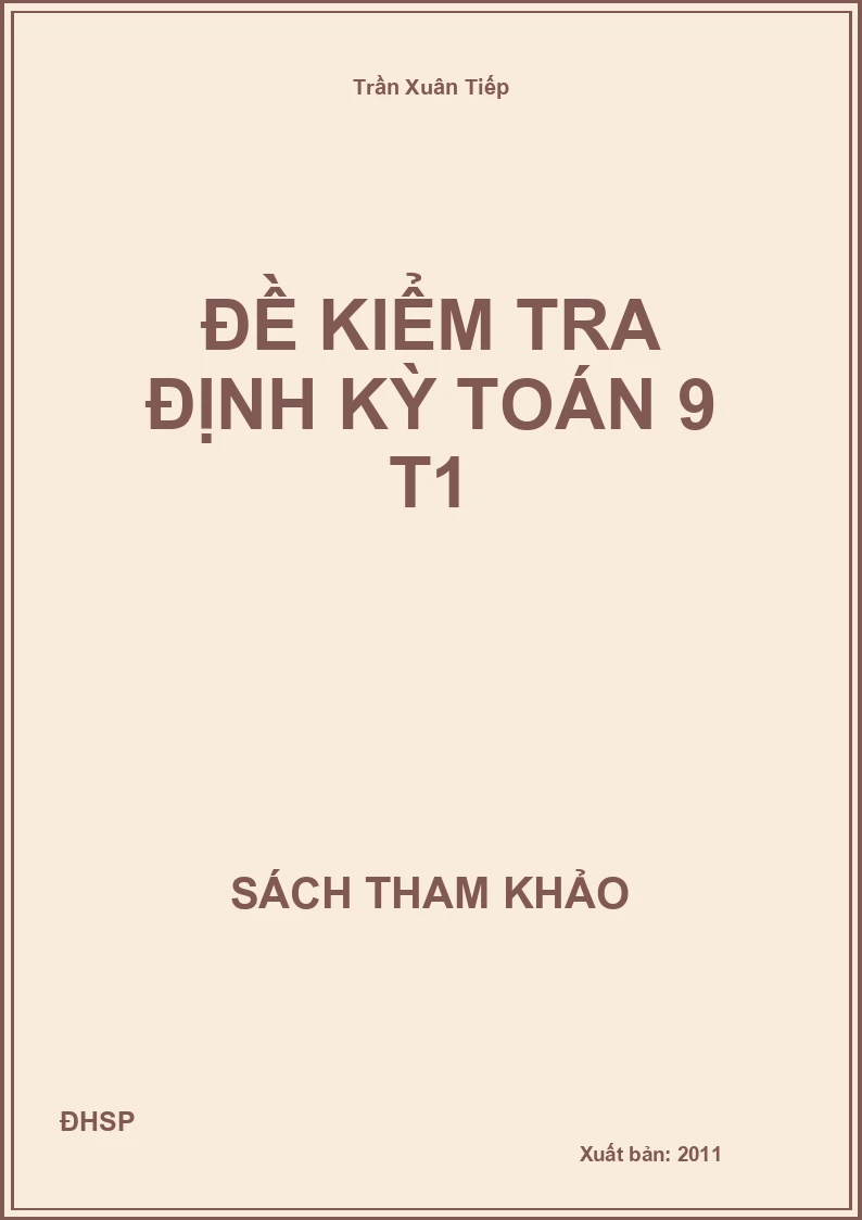 Đề kiểm tra định kỳ Toán 9 T1