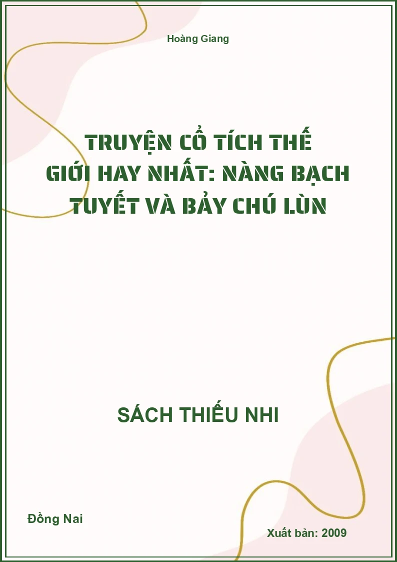 Truyện cổ tích thế giới hay nhất: Nàng Bạch Tuyết và bảy chú lùn