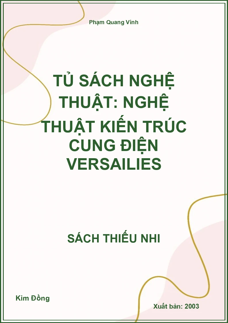 Tủ sách nghệ thuật: Nghệ thuật kiến trúc Cung điện Versailies