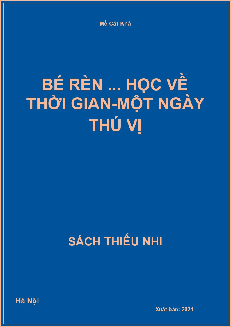 Bé rèn ... Học về thời gian-Một ngày thú vị