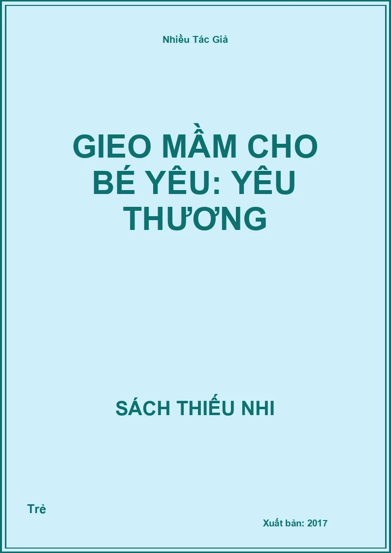 Gieo mầm cho bé yêu: Yêu thương