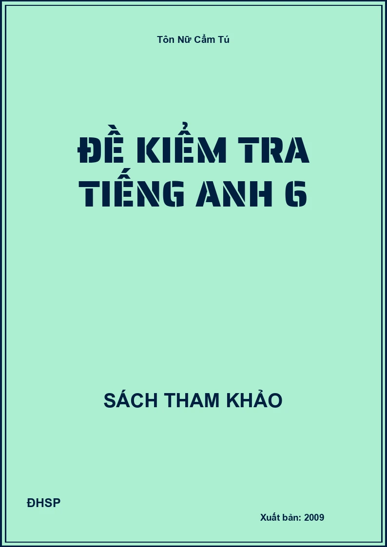 Đề kiểm tra Tiếng Anh 6