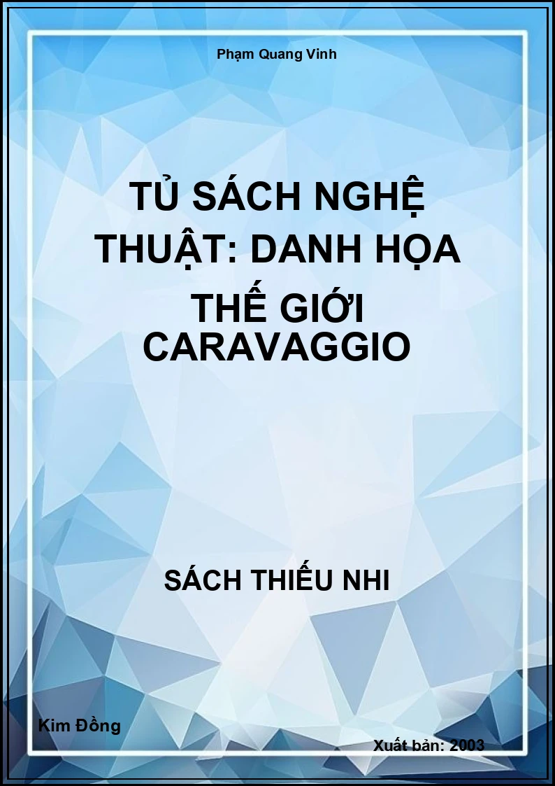Tủ sách nghệ thuật: Danh họa thế giới Caravaggio
