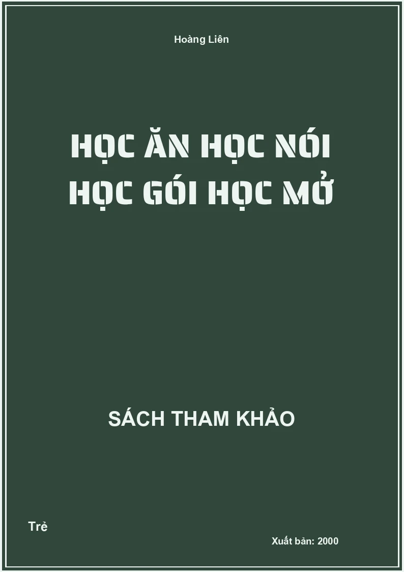 Học ăn học nói học gói học mở