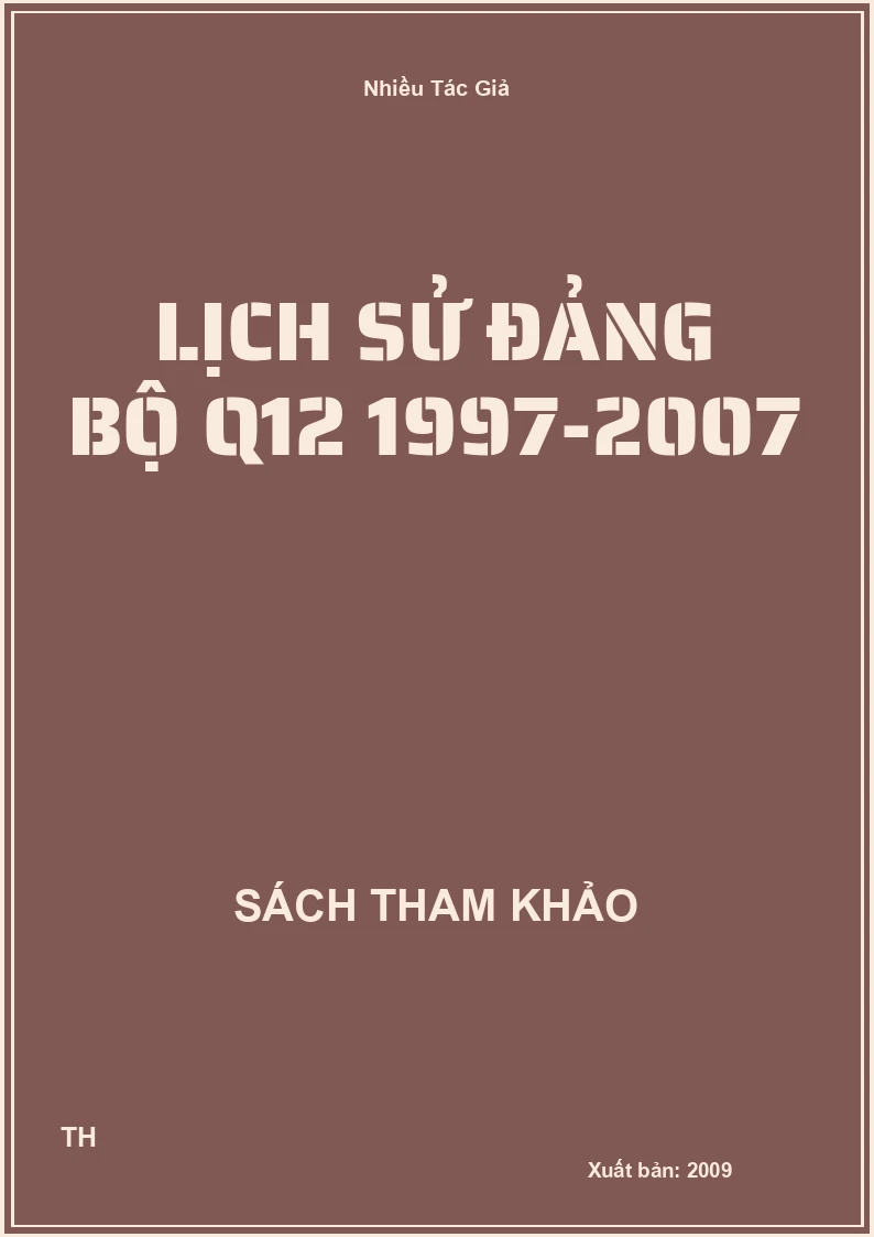 Lịch sử Đảng bộ Q12 1997-2007