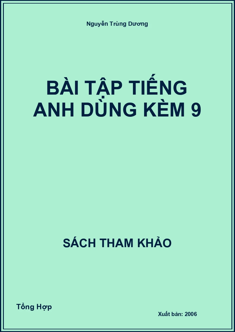 Bài tập Tiếng Anh dùng kèm 9