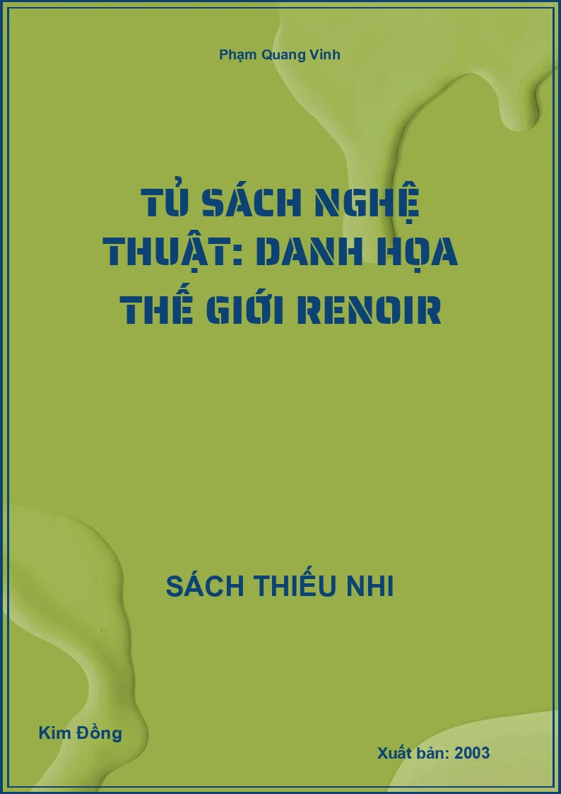 Tủ sách nghệ thuật: Danh họa thế giới Renoir
