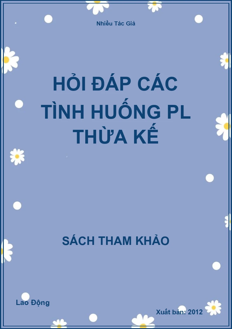 Hỏi đáp các tình huống PL thừa kế