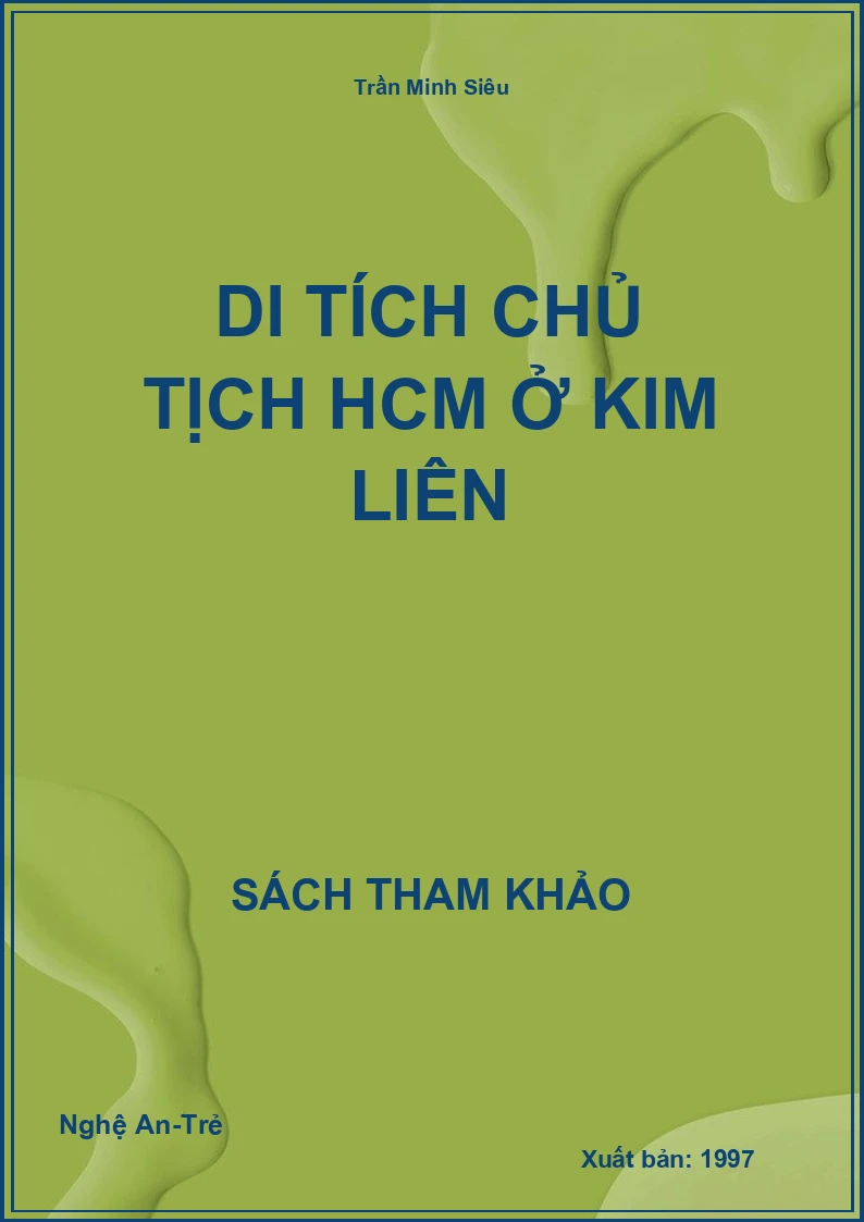 Di tích Chủ tịch HCM ở Kim Liên