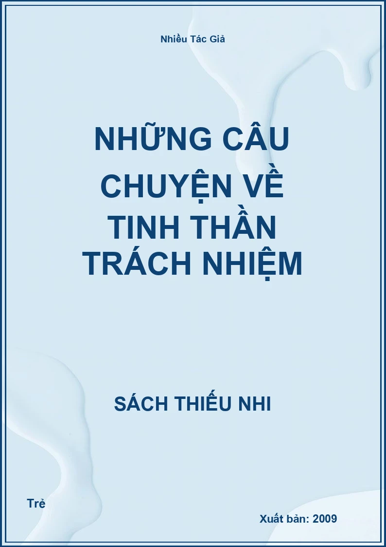 Những câu chuyện về Tinh thần trách nhiệm