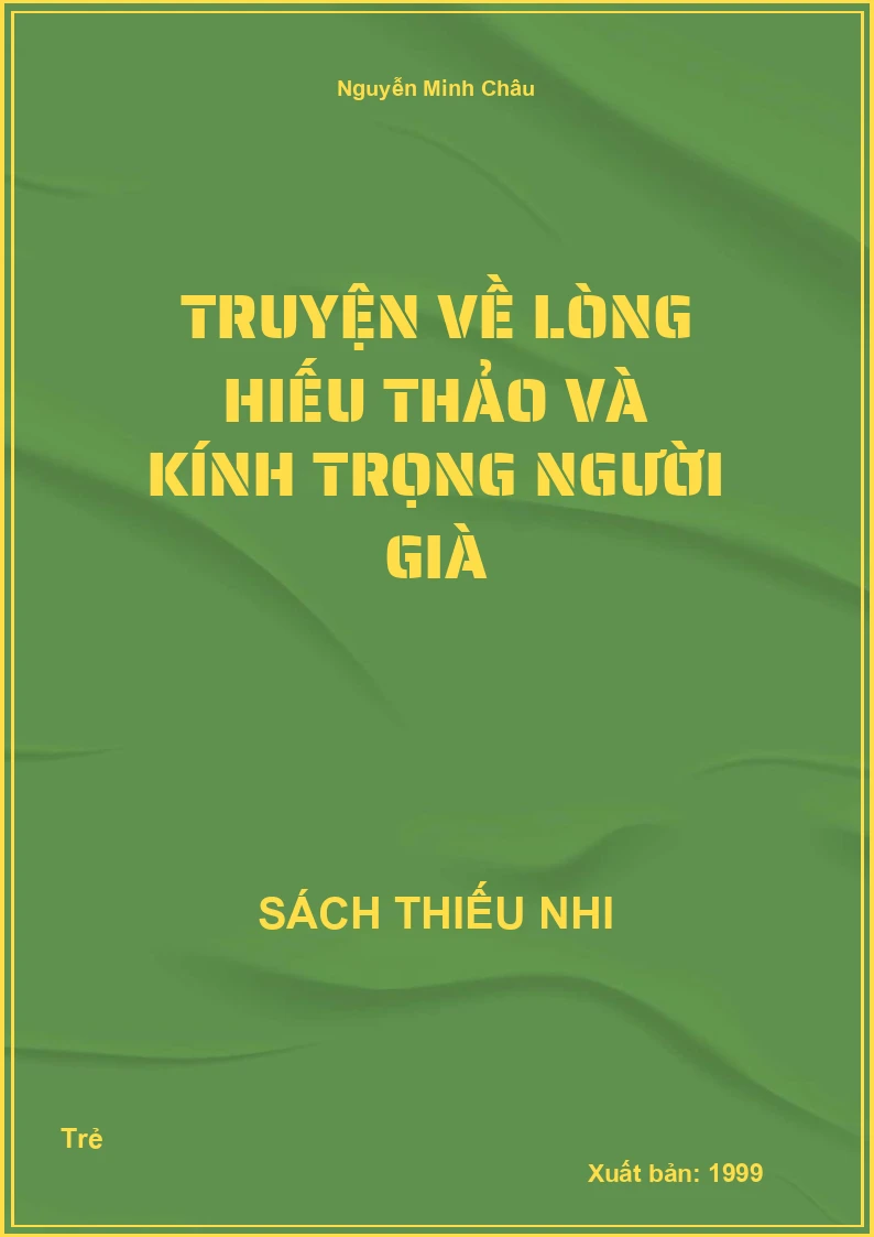 Truyện về lòng hiếu thảo và kính trọng người già