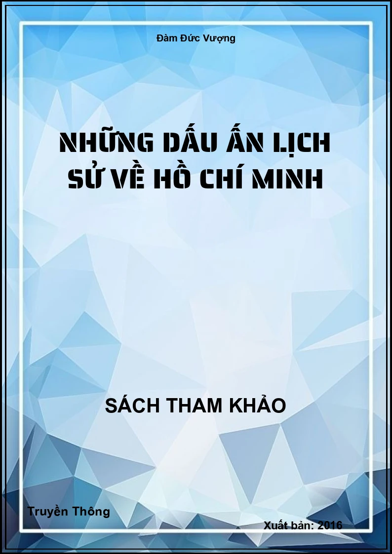 Những dấu ấn lịch sử về Hồ Chí Minh