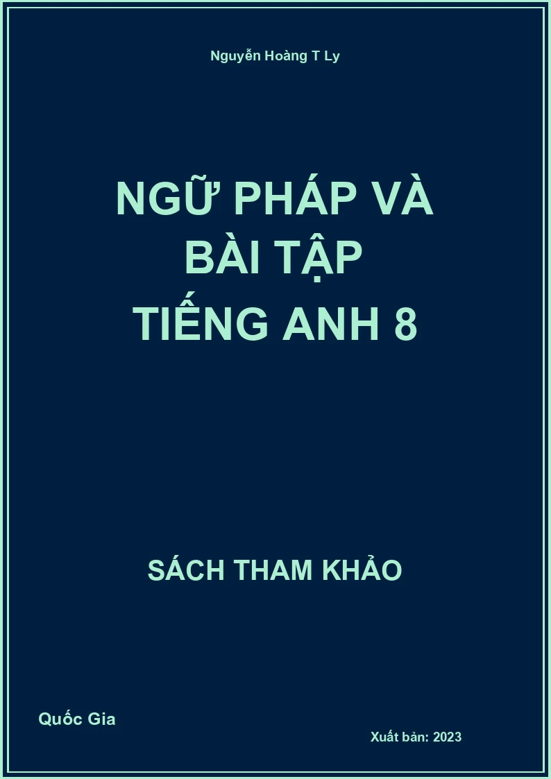 Ngữ pháp và bài tập Tiếng Anh 8