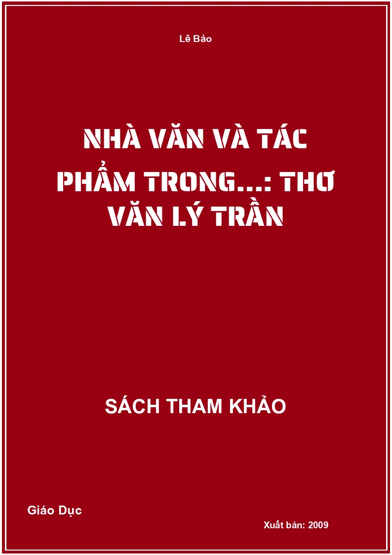 Nhà văn và tác phẩm trong…: Thơ văn Lý Trần