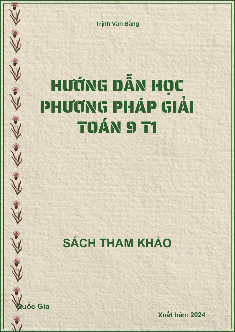 Hướng dẫn học phương pháp giải Toán 9 T1