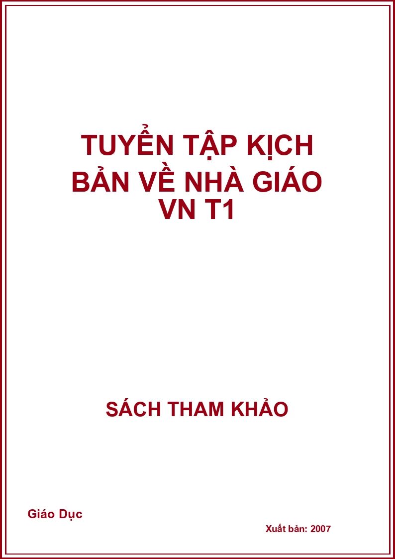Tuyển tập kịch bản về nhà giáo VN T1