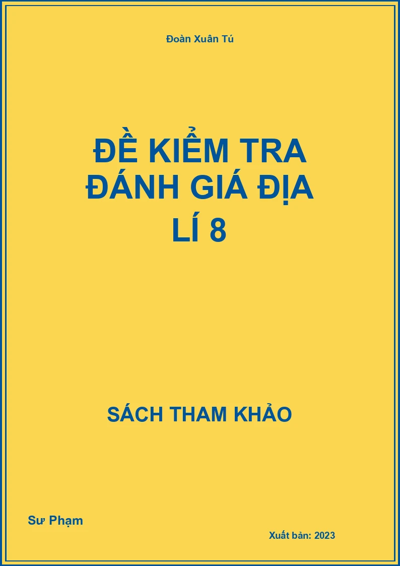 Đề kiểm tra đánh giá địa lí 8