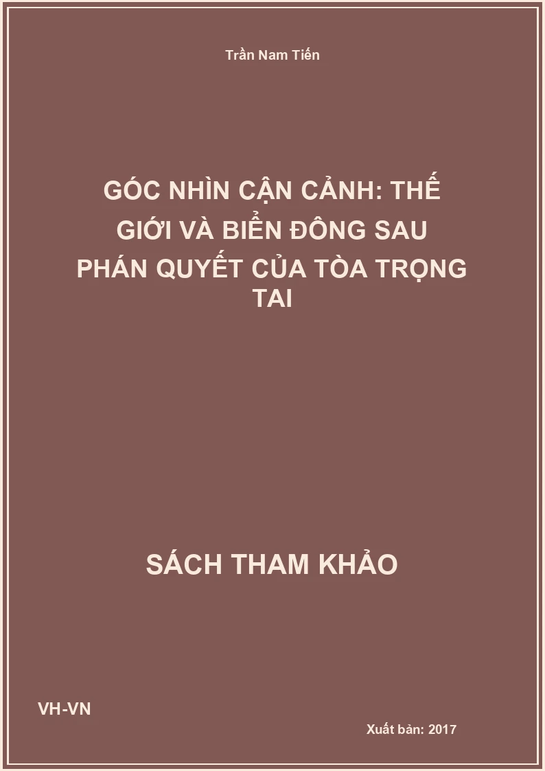 Góc nhìn cận cảnh: thế giới và biển đông sau phán quyết của tòa trọng tai