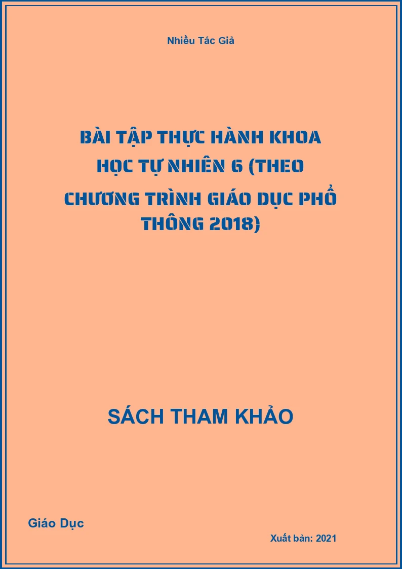 Bài tập thực hành Khoa học tự nhiên 6 (Theo Chương trình Giáo dục phổ thông 2018)