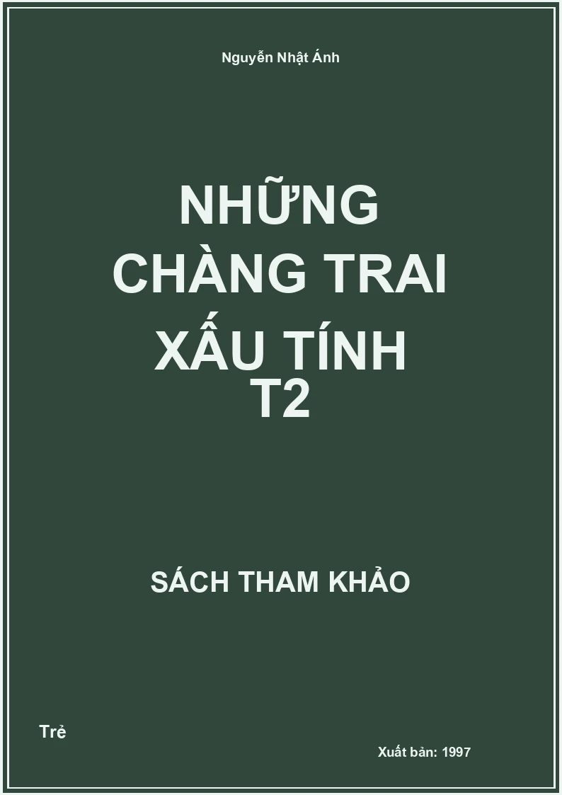 Những chàng trai xấu tính T2