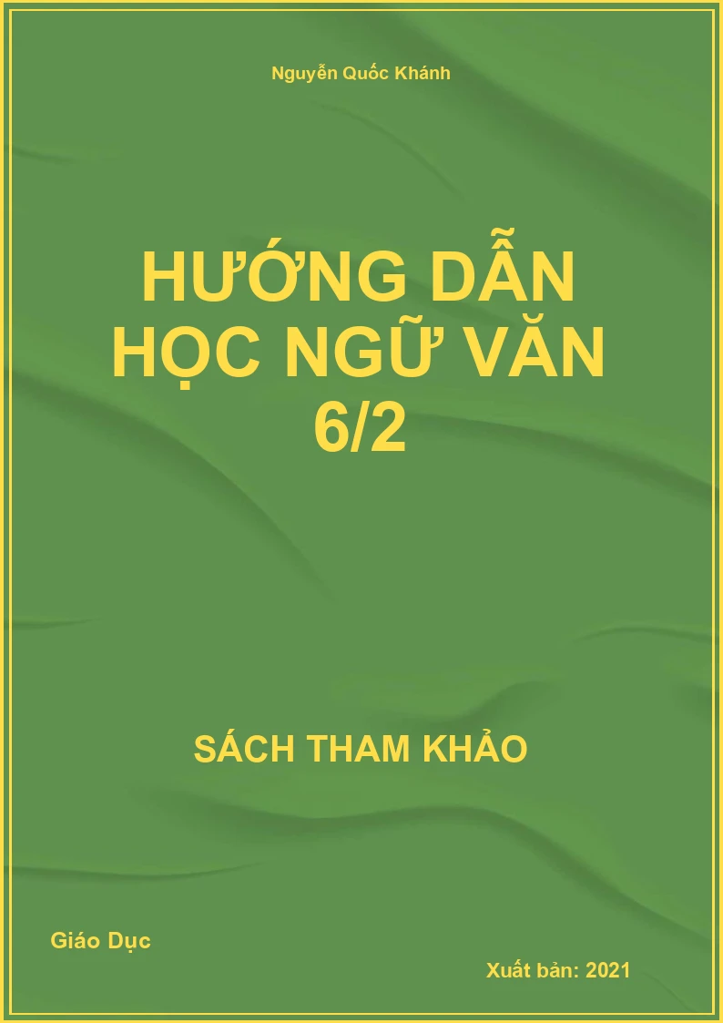 Hướng dẫn học Ngữ Văn 6/2