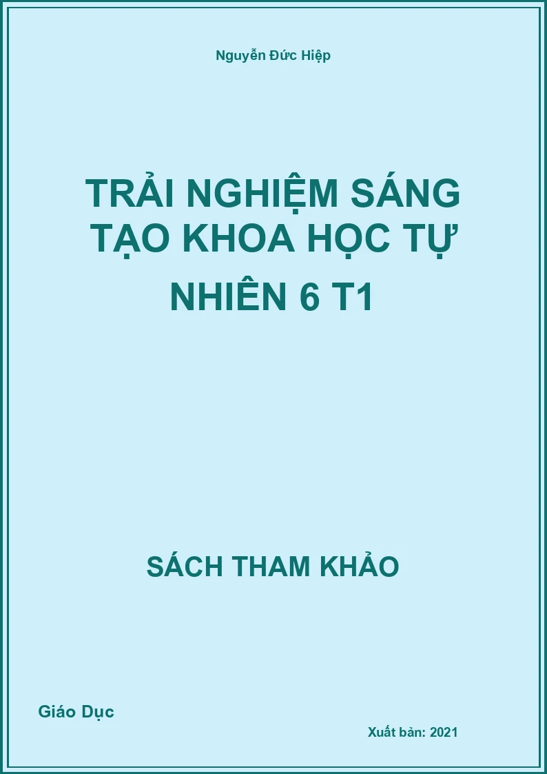 Trải nghiệm sáng tạo khoa học tự nhiên 6 T1