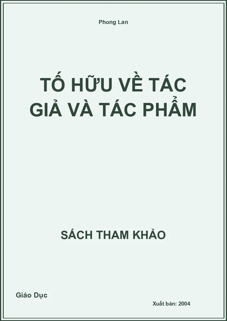 Tố Hữu về tác giả và tác phẩm