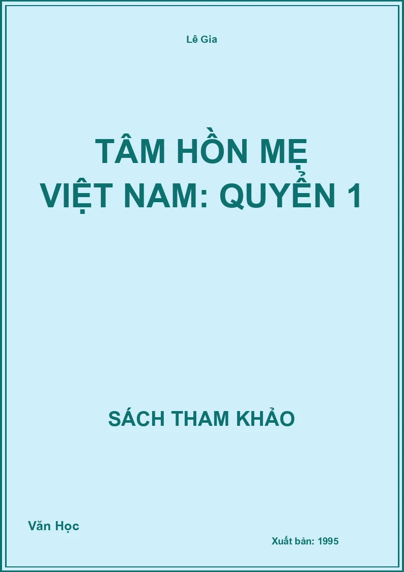 Tâm hồn mẹ Việt Nam: Quyển 1