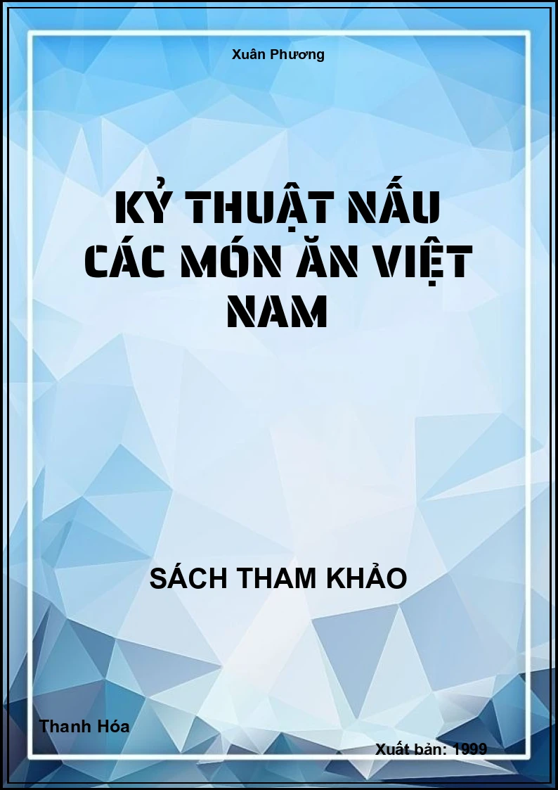 Kỷ thuật nấu các món ăn Việt Nam
